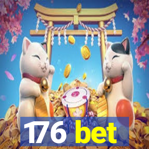 176 bet